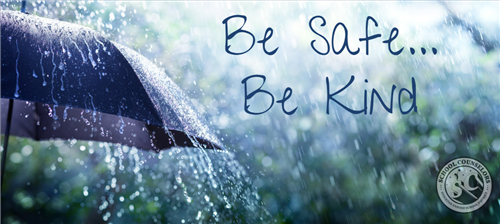 Be safe, be kind